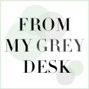 From My Grey Desk